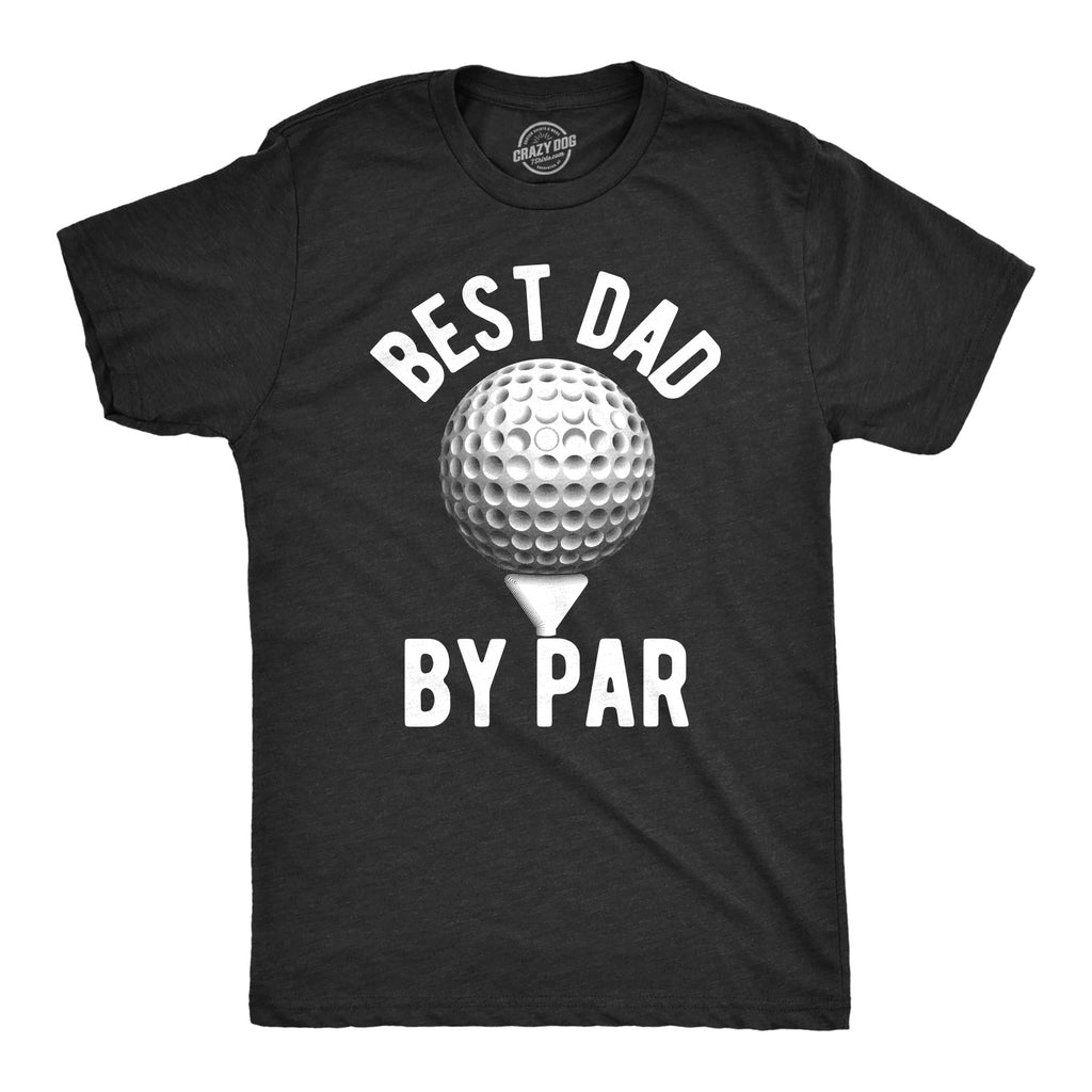 LUXENK© "Best Dad by Par" TSHIRT